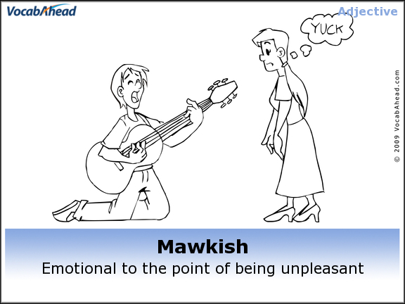 SAT Vocabulary Word Mawkish